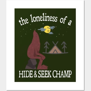 The Lonliness of a Hide & Seek Champ Posters and Art